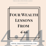 Four Wealth Lessons From 4:44